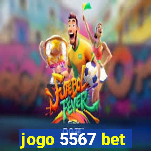 jogo 5567 bet